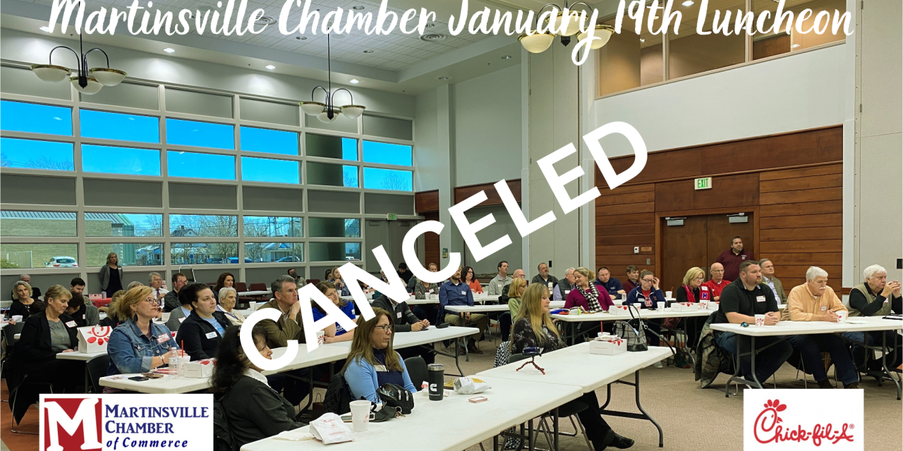 Chamber Luncheon scheduled for Friday, January 19th canceled due to inclement weather