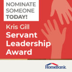 Home Bank seeking nominees for Kris Gill Servant Leadership Award