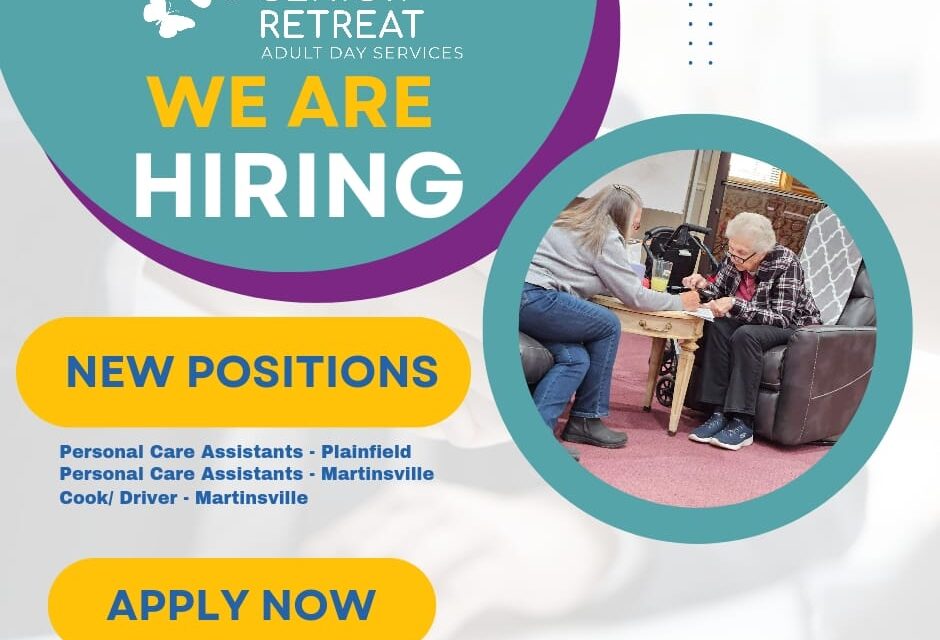 A Senior Retreat has open positions in Martinsville & Plainfield