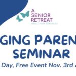 A Senior Retreat partners with Bluff Creek Christian Church to present two part Aging Parents Seminar