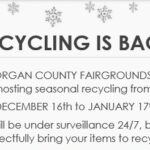 Recycling returns to Morgan County Fairgrounds from December 16th to January 17th