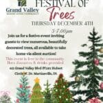 Thursday, December 4th – Don’t miss Grand Valley Senior Living Community’s annual Festival of Trees!