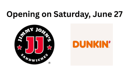 Jimmy John’s and Dunkin set to open on Saturday, June 27th