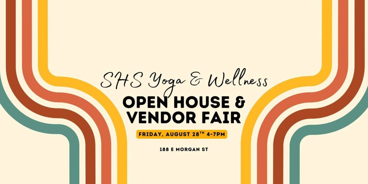 SHS Yoga & Wellness to celebrate grand opening with open house & vendor fair tomorrow!